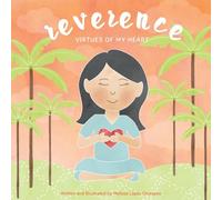 Reverence, Virtues of My Heart