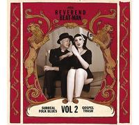 Reverend Beat-Man - Surreal Folk Blues Gospel Trash Vol. 2 (Repress 20 [VINYL]