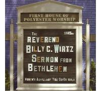 Reverend Billy C. Wirtz – Sermon From Bethlehem – CD (US Import) – Membran