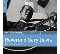 Reverend Gary Davis - The Rough Guide To Reverend Gary Davis: The Guitar Evangelist