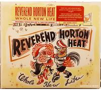 REVEREND HORTON HEAT CD Whole New Life DIGI-PACK 1st Edn. 2018 Album + Promo sht