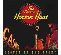 Reverend Horton Heat - Liquor In The Front [VINYL]