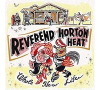 Reverend Horton Heat – Whole New Life – Vinyl – Victory