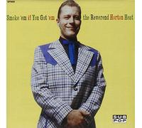 REVEREND HORTON - SMOKE 'EM IF YOU'VE