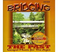 Reverend Lawrence C. Roberts - Bridging Past: Gospel Music for The Ages