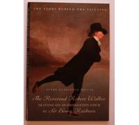 "Reverend Robert Walker": The Story Behind the Painting