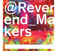 REVEREND & THE MAKERS - At Reverend Makers