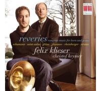 Felix Klieser & Christof Ke - Reveries, Romantic music for Horn & Piano [CD]
