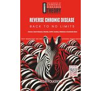 Reverse Chronic Disease: Back To No Limits