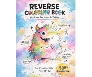 Reverse Coloring Book for Kids: Cute Coloring Stuff for Kids, Really Cool Reverse Coloring