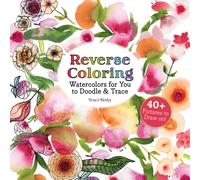 Reverse Coloring Watercolors for You to Doodle & Trace : 40+ Pictures to Draw On!
