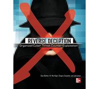 Reverse Deception: Organized Cyber Threat Counter-Exploitation (NETWORKING & COMM - OMG)