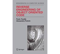 Reverse Engineering of Object Oriented Code (Monographs in Computer Science)