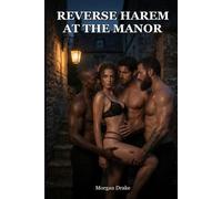 Reverse Harem at the Manor: Why Choose Group Romance - A Possessive MFMM Menage of a Woman Kept by All of Them, Owned & Shared. The Compound Book 5.