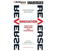 [(Reverse Innovation: Create Far from Home, Win Everywhere )] [Author: Vijay Govindarajan] [Nov-2013]