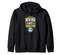 Reverse Is Not Suggestion Zip Hoodie