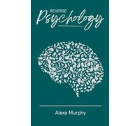 Reverse Psychology: 1