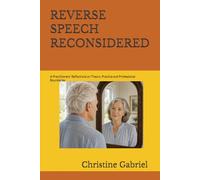 REVERSE SPEECH RECONSIDERED: A Practitioners' Reflections on Theory, Practice and Professional Boundaries