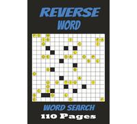 REVERSE WORD Word Search: Reverse Puzzles | Brain Games | Mental Exercise Searches With Easy To Read Print about Reverse Thinking and More | 6.9 ... Gift for Vacations, Holidays, and Free Times
