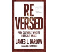 ReVERSED: From Culturally Woke to Biblically Awake