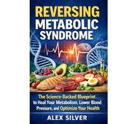 Reversing Metabolic Syndrome