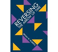 Reversing the Arrow of Time