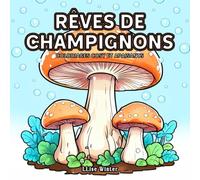 Rêves de champignons : 40 coloriages avec pages de suivi (tracker) | Bilingue FR/EN | Faciles et apaisants