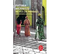 Reves de Femmes: Une enfance au harem (Ldp Litterature) (Le Livre De Poche)