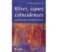 Rêves, signes et coïncidences - Dictionnaire d'interprétation