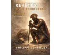 Revêtus pour tenir ferme Volume 3 : la cuirasse de la justice