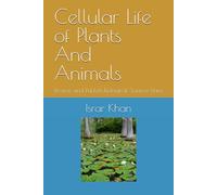 Review and Publish Biological Science Data: Cellular Life of Plants And Animals