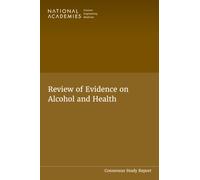 Review of Evidence on Alcohol and Health