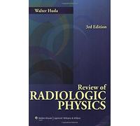 Review of Radiologic Physics