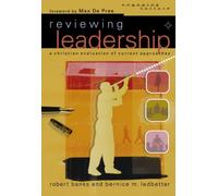 Reviewing Leadership: A Christian Evaluation of Current Approaches (Engaging Culture)