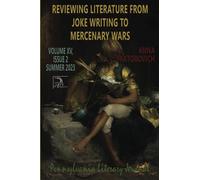Reviewing Literature from Joke Writing to Mercenary Wars: Volume XV, Issue 2: Summer 2023 (Pennsylvania Literary Journal)