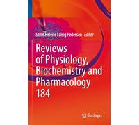 Reviews of Physiology, Biochemistry and Pharmacology: 184