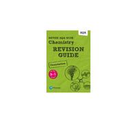 Revise AQA GCSE Chemistry Foundation Revision Guide: (with free online edition) (Revise AQA GCSE Science 16)