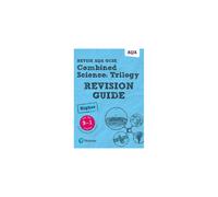 Revise AQA GCSE Combined Science: Trilogy Higher Revision Guide: (with free online edition) (Revise AQA GCSE Science 16)