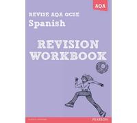 Revise AQA: GCSE Spanish Revision Workbook (REVISE AQA MFL) by Lopez, Ms Jacqui (2013) Paperback