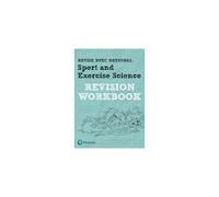 Revise BTEC National Sport and Exercise Science Revision Workbook (REVISE BTEC Nationals in Sport and Exercise Science)