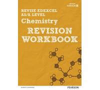 REVISE Edexcel AS/A Level 2015 Chemistry Revision Workbook: For the 2015 Qualifications (REVISE Edexcel GCE Science 2015) by Dr Nigel Saunders (2016-01-15)