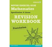 Revise Edexcel GCSE Mathematics Edexcel Spec A Found Revision Workbook (REVISE Edexcel GCSE Maths 2010)