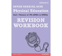 REVISE EDEXCEL: GCSE Physical Education Revision Workbook (REVISE Edexcel GCSE PE 09)