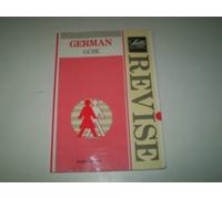 Revise German: Complete Revision Course for G.C.S.E. (Letts Study Aid)