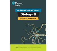 Revise Salters Nuffield AS/A level Biology A Revision Workbook - for 2027, 2028 exams: For the 2015 Qualifications (REVISE Salters Nuffield Biology (SNAB) 2015) (Pearson Revise)