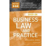 Revise SQE Business Law and Practice 2025/26 | Revision Guides for SQE1 | Solicitor’s Qualifying Exam | Up to date with 2025 Specification: SQE1 Revision Guide