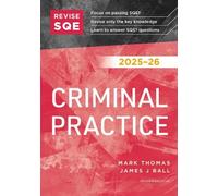 Revise SQE Criminal Practice 2025/26 | Revision Guides for SQE1 | Solicitor’s Qualifying Exam | Up to date with 2025 Specification: SQE1 Revision Guide