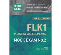 Revise SQE FLK1 Practice Assessments 2027: Mock Exam 2| Solicitor’s Qualifying Exam | For 2027 Exams