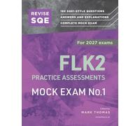 Revise SQE FLK2 Practice Assessments 2027: Mock Exam 1| Solicitor’s Qualifying Exam | For 2027 Exams