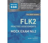 Revise SQE FLK2 Practice Assessments 2027: Mock Exam 2| Solicitor’s Qualifying Exam | For 2027 Exams